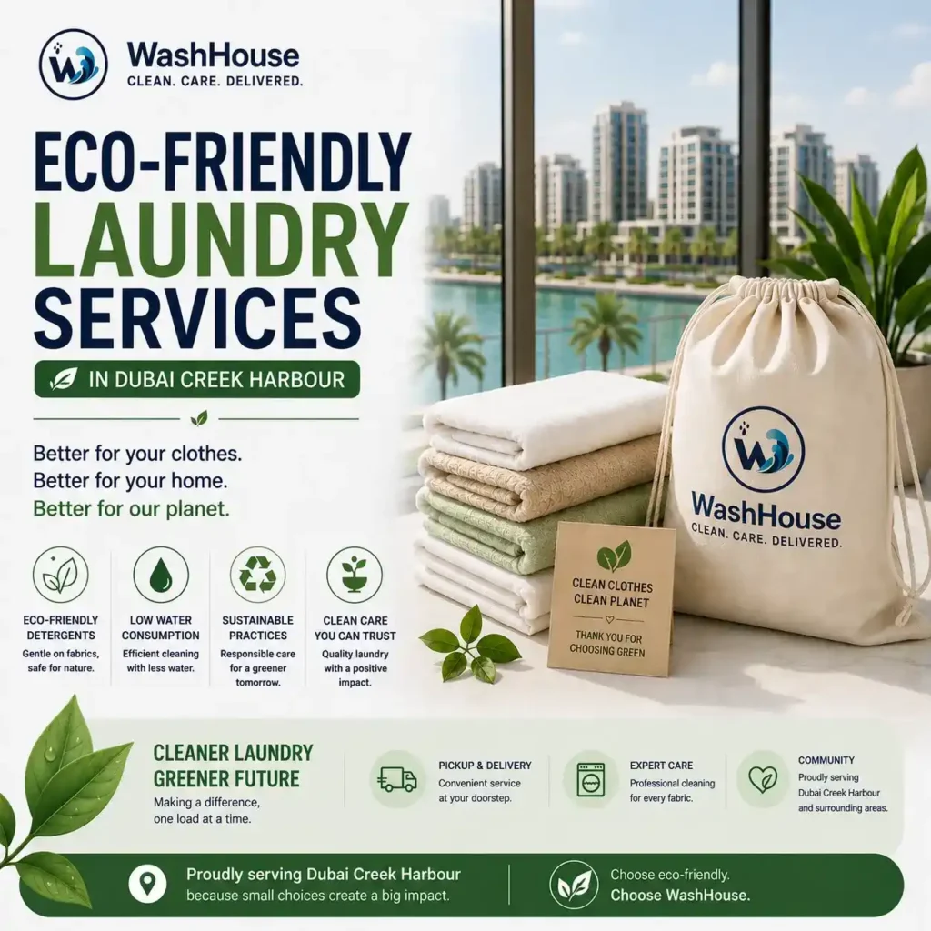 Eco-Friendly Laundry Services in Dubai Creek Harbour
