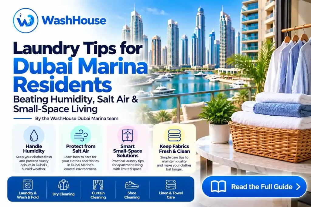 Dubai Marina Laundry Tips By WashHouse