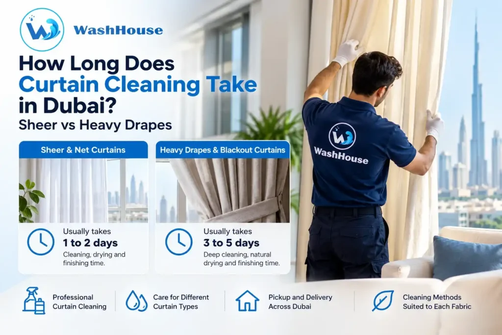 How Long Does Curtain Cleaning Take in Dubai Sheer vs Heavy Drapes