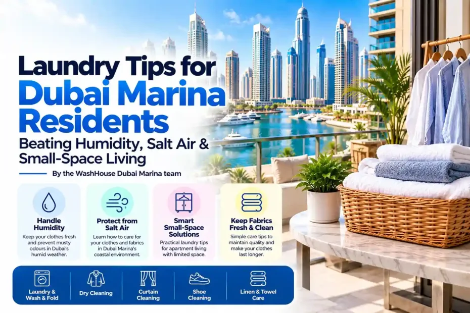 Laundry Tips for Dubai Marina Residents